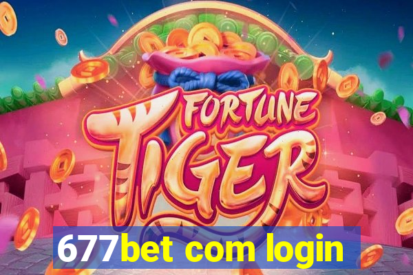 677bet com login